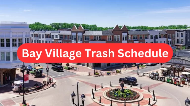 Bay Village Trash Schedule 2023 (Bulk Waste, Holidays and Drop-off locations)
