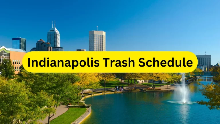 Indianapolis Trash Schedule 2023 (Holidays, Bulk Pickup and Recycling)