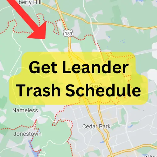 Leander Trash Schedule 2023 (Holidays, Bulk Pickup and Recycling)