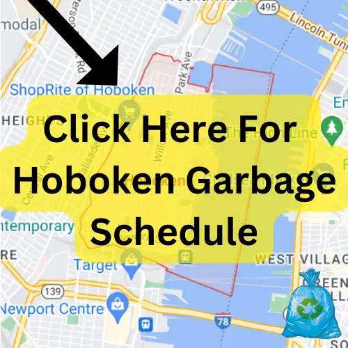 Click Here For Hoboken Garbage Schedule