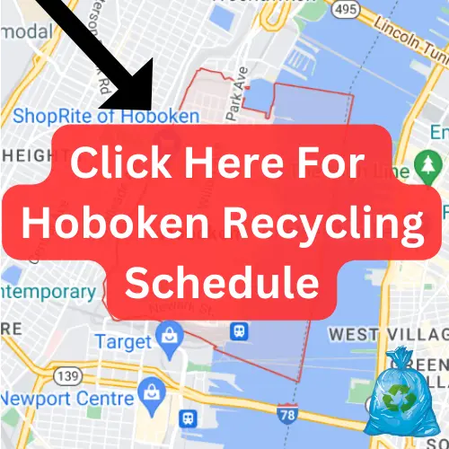 Click Here For Hoboken Recycling Schedule