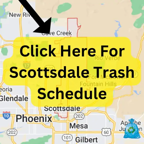 Click Here For Scottsdale Trash Schedule