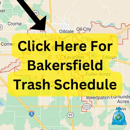 Bakersfield Trash Schedule 2024 (Holidays, Bulk Pickup, Recycling, Maps)