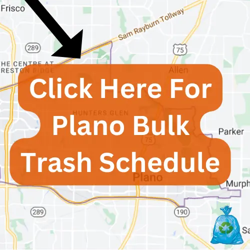 Plano Trash Schedule 2024 (Bulk Trash Pickup and Recycling Schedule)