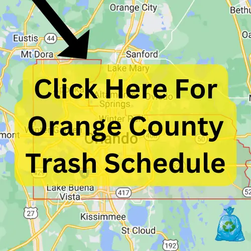 Click Here For Orange County Trash Schedule