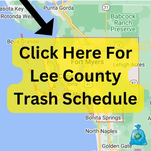 Click Here For Lee County Trash Schedule