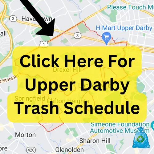 Click Here For Upper Darby Trash Schedule 
