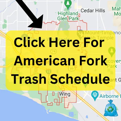 American Fork Garbage Schedule 2023 (Holidays, Recycling & Bulk Pickup)