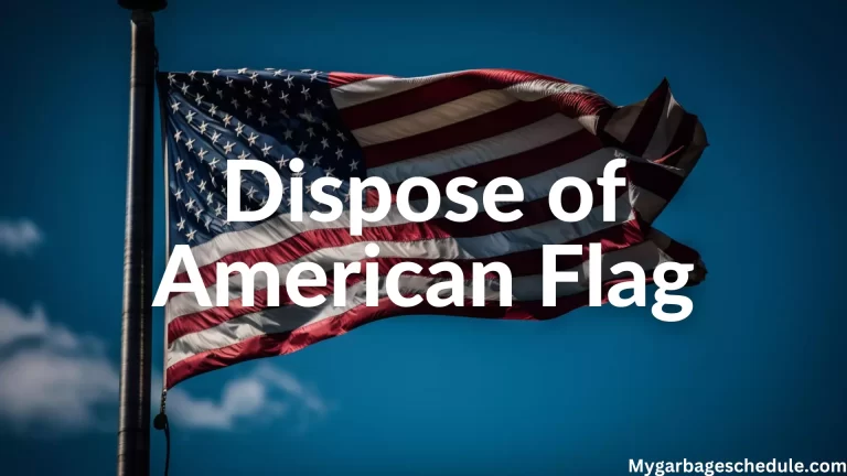 How do you Dispose of an American Flag without Burning it?