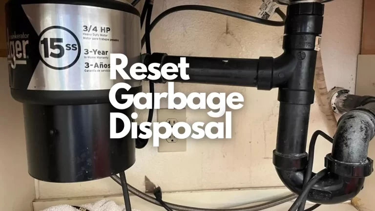 Where is the Reset Button on a Garbage Disposal?
